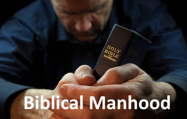 Biblical Manhood Part2